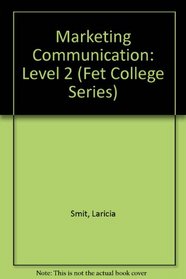 Marketing Communication: Level 2 (Fet College Series)