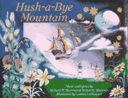 Hush-A-Bye Mountain (Children's Musical Classics, No 1)