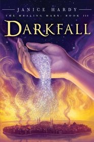 Darkfall (Healing Wars: Bk 3)