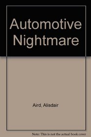 The Automotive Nightmare