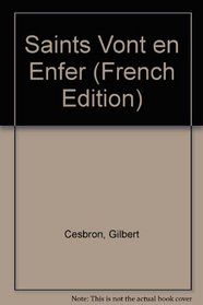 Saints Vont en Enfer (French Edition)