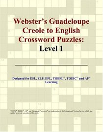Webster's Guadeloupe Creole to English Crossword Puzzles: Level 1