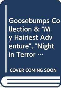 Goosebumps Collection 8: My Hairiest Adventure, Night in Terror Towers, Cuckoo Clock of Doom No. 8 (Goosebumps Collections)