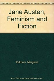 Jane Austen: Feminism & Ficti