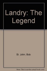 Landry: The Legend