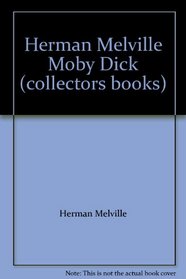 Herman Melville Moby Dick (collectors books)