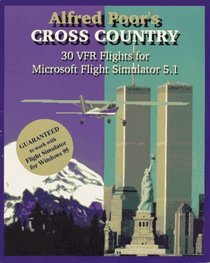 CROSS COUNTRY, 30 VFR Flights for Microsoft Flight Simulator