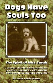 Dogs Have Souls Too: The Spirit of Miss Sarah