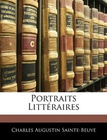 Portraits Littraires (French Edition)