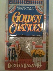Golden Chances (Homespun) (Jordan Alexander Family, Bk 1)