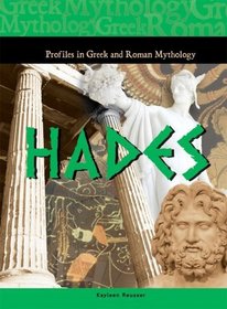Hades (Profiles in Greek and Roman Mythology)