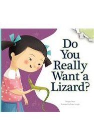 Do You Really Want a Lizard? (Do You Really Want a Pet?)