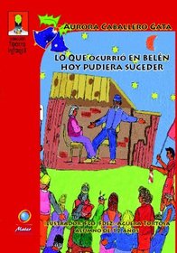 Lo Que Sucedi En Beln Hoy Puede Suceder (Spanish Edition)