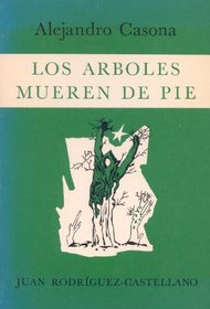 Arboles Mueren de Pie (Spanish Edition)