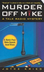 Murder Off Mike (A Talk-Radio Mystery)