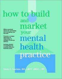 How to Build and Market Your Mental Health Practice