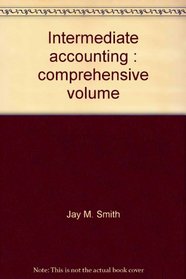 Intermediate accounting: Comprehensive volume