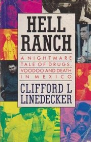 Hell ranch: The nightmare tale of voodoo, drugs and death in Matamoros