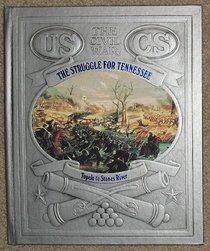 The Struggle for Tennessee: Tupelo to Stones River (The Civil War)
