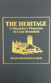 The Heritage: A Daughter's Memories of Louis Bromfield