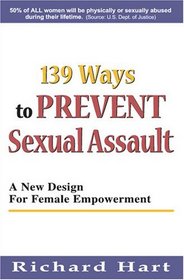 139 Ways to Prevent Sexual Assault: A New Design for Female Empowerment