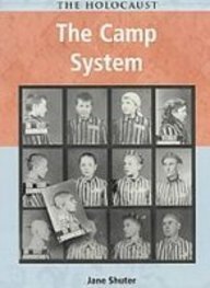 The Camp System (Holocaust)