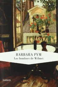Los hombres de Wilmet / A Glass of Blessings (Spanish Edition)
