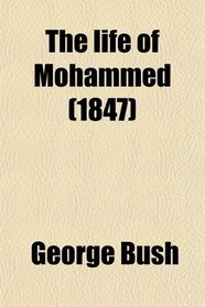 The life of Mohammed (1847)