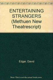 Entertaining Strangers (Methuen New Theatrescript)