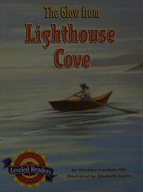 Houghton Mifflin Reading Leveled Readers: Level 6.6.4 Bel Lv The Glow from Lighthouse Cove
