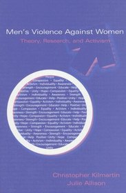 Men's Violence Against Women: Theory, Research, and Activism