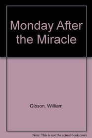 Monday After the Miracle.