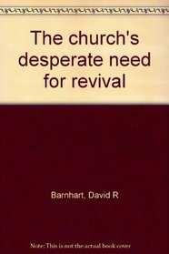 The church's desperate need for revival