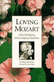 Loving Mozart: A Past Life Memory of the Composer's Final Years