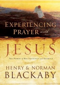 Experiencing Prayer with Jesus - ITPE version: The Power of His Presence and Example