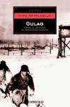 Gulag / Gulag: Historia de los Campos de Concentracion Sovieticos / History of the Soviet Concentration Camps (Historia / History) (Spanish Edition)