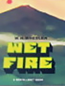 Wet Fire