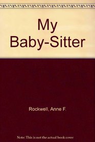 MY BABY SITTER (My world)