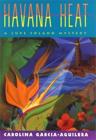 Havana Heat (Lupe Solano, Bk 5)