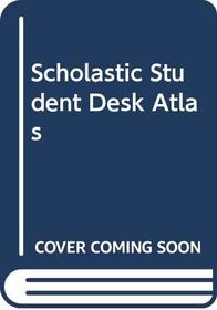 Scholastic Student Desk Atlas