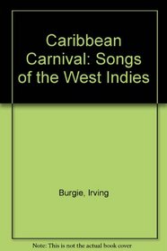 Caribbean Carnival: Songs of the West Indies