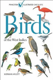 Birds of the West Indies: (Princeton Illustrated Checklists)