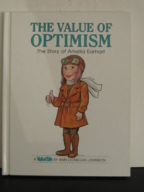The value of optimism: The story of Amelia Earhart (Value tales series)