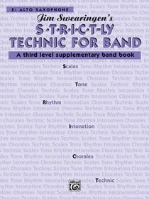 S*t*r*i*c*t-ly Technic for Band (A Third Level Supplementary Band Book)