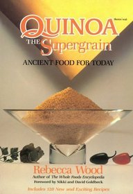 Quinoa the Supergrain: Ancient Food for Today