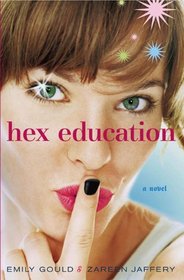 Hex Education (Turtleback School & Library Binding Edition)