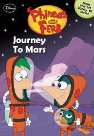 Journey to Mars (Phineas and Ferb, Bk 10)