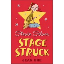 Stage Struck: Pt. 1-3 (Stevie Silver)
