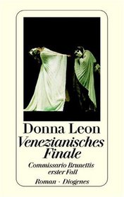 Venezianisches Finale (Death at La Fenice) (Guido Brunetti, Bk 1) (German Edition)