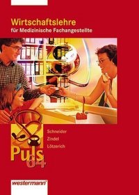 Puls 64 Wirtschaftslehre fr Medizinische Fachangestellte